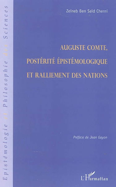 Auguste Comte, postérité épistémologique et ralliement des nations