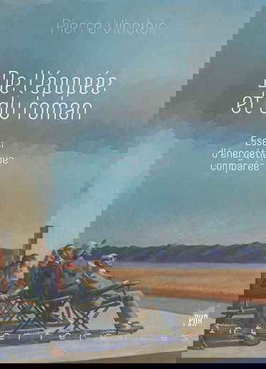 De l'épopée et du roman : essai d'énergétique comparée