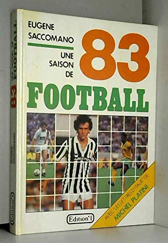 Une saison de football. 1983