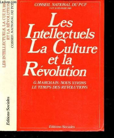 Les intellectuels, la culture et la revolution