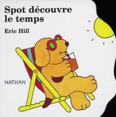 Spot découvre le temps