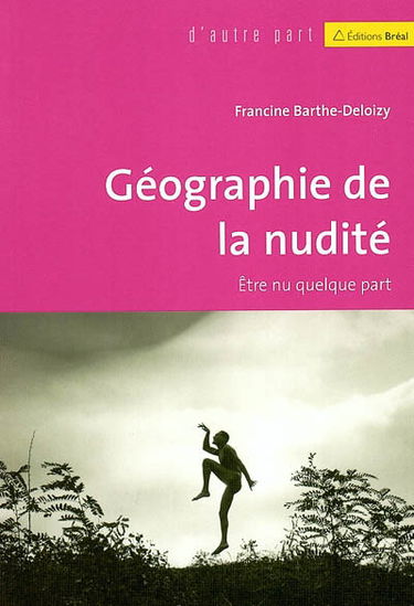 Géographie de la nudité : être nu quelque part