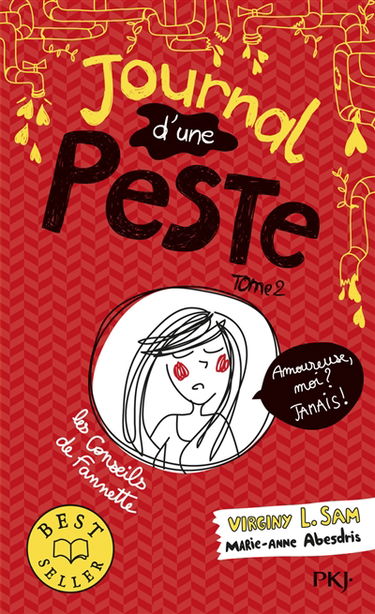 Journal d'une peste. Vol. 2. Amoureuse, moi ? Jamais !