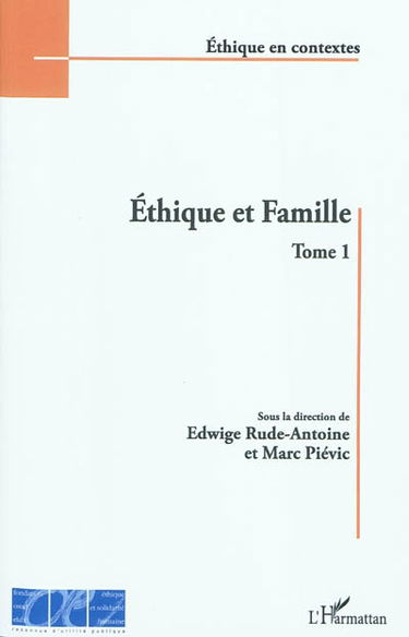 Ethique et famille. Vol. 1