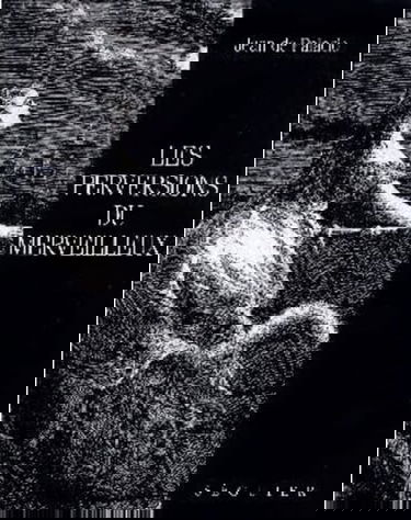 Les perversions du merveilleux