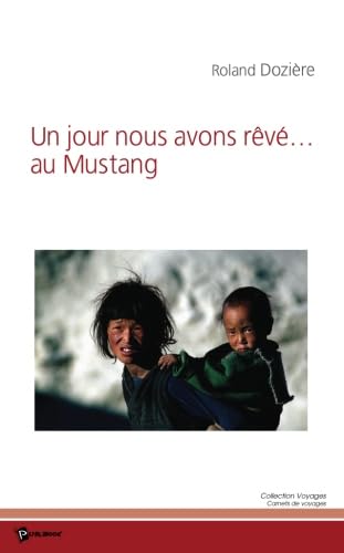 Un jour nous avons rêvé. . . au Mustang