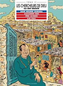 Les chercheurs de Dieu. Vol. 17. Ils ont résisté