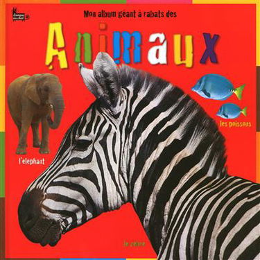 Mon album géant à rabats des animaux