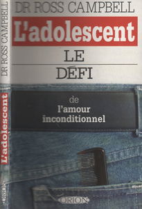 L'Adolescent : Le Défi de l'amour inconditionnel