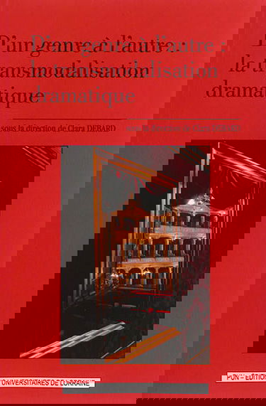 D'un genre l'autre : la transmodalisation dramatique