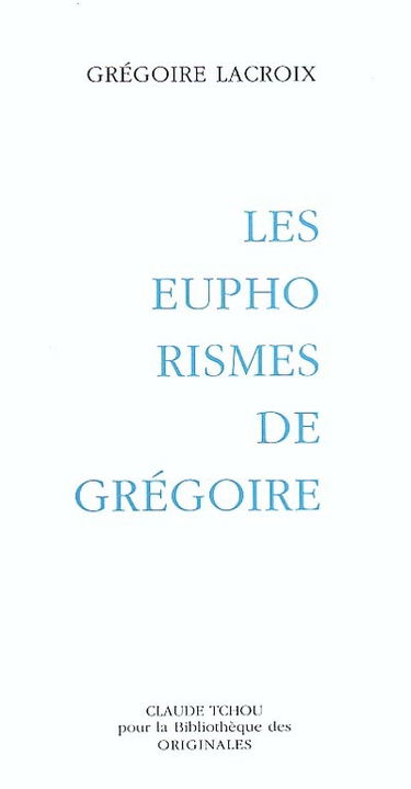 Les euphorismes de Grégoire