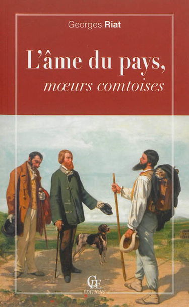 L'âme du pays, moeurs comtoises