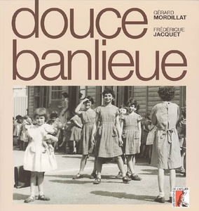 Douce banlieue