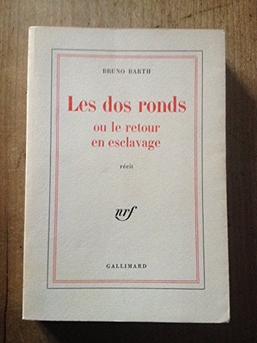 Couverture de Les dos ronds ou le retour en esclavage.