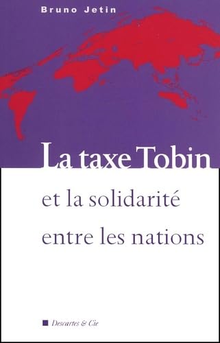 La Taxe Tobin et la Solidarité entre les nations