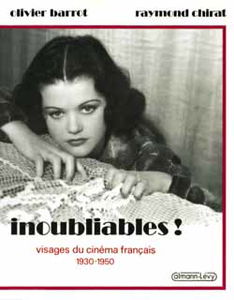 Inoubliables ! : visages du cinéma français 1930-1950