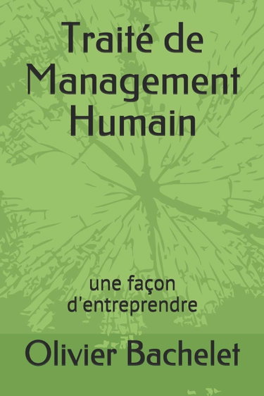 Couverture de Traité de Management Humain: une façon d'entreprendre