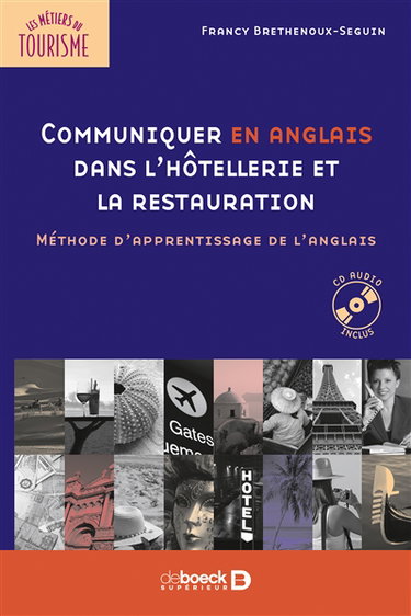 Communiquer en anglais dans l'hôtellerie et la restauration : méthode d'apprentissage de l'anglais