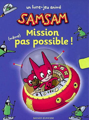 Mission même pas possible !