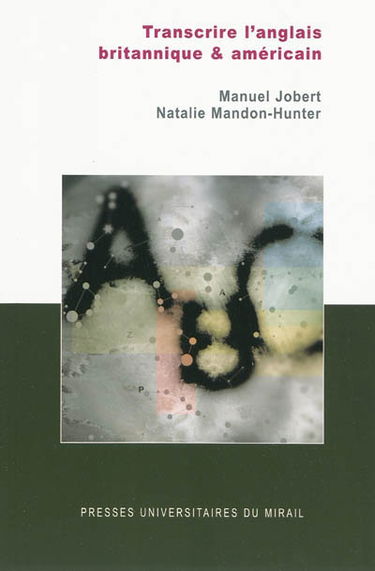 Transcrire l'anglais britannique & américain