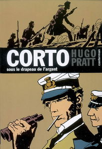 Corto. Vol. 15. Sous le drapeau de l'argent