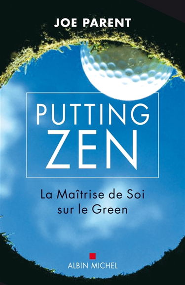 Putting zen : la maîtrise de soi sur le green