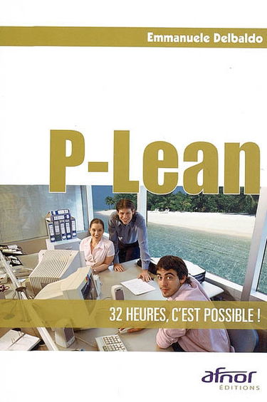 P-Lean : 32 heures, c'est possible !