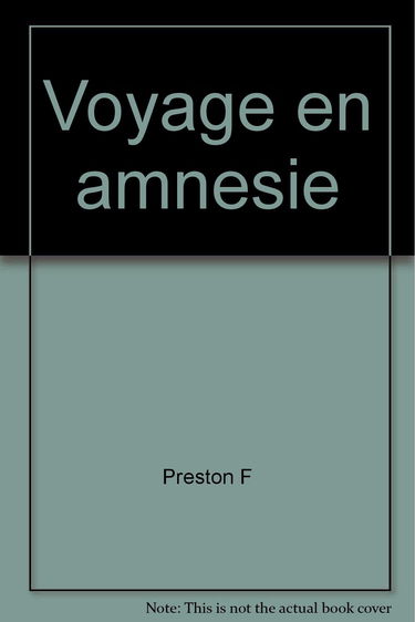 Voyage en amnesie