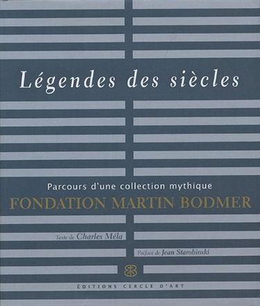 Légendes des siècles : parcours d'une collection mythique, Fondation Bodmer