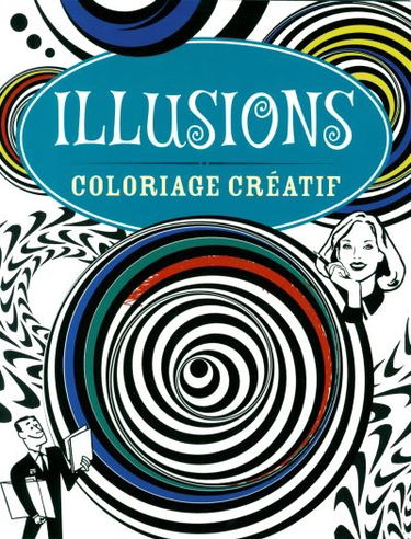 Illusions : coloriage créatif