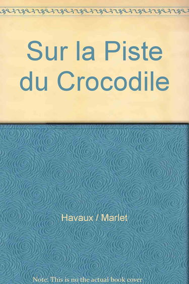 Sur la piste du crocodile