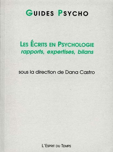 Les écrits en psychologie : rapports, expertises, bilans