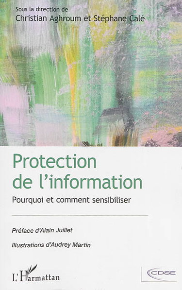 Couverture de Protection de l'information : pourquoi et comment sensibiliser