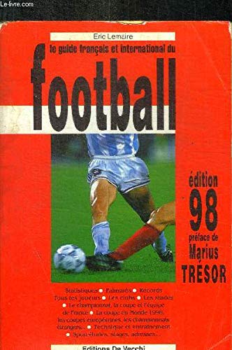Le guide français et international du football