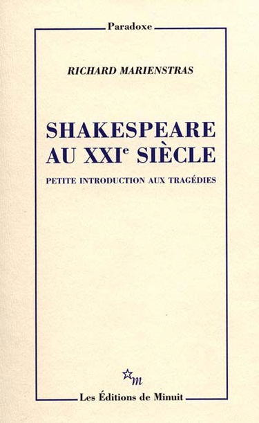 Shakespeare au XXIe siècle : petite introduction aux tragédies