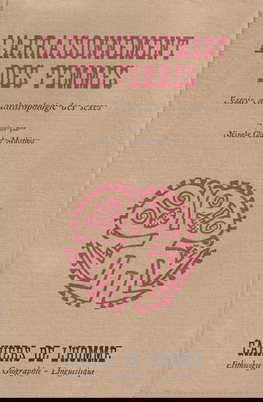 L'Arraisonnement des femmes : essais en anthropologie des sexes