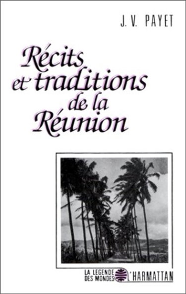 Couverture de Récits et traditions de la Réunion