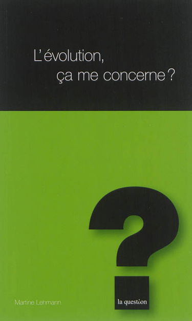 L'évolution, ça me concerne ?