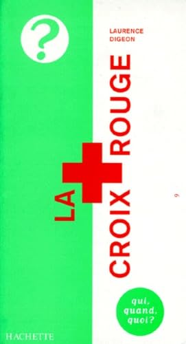 La Croix-Rouge : pionnier et géant de l'humanitaire