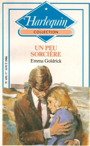 Un peu sorcière : Collection : Harlequin collection n° 691