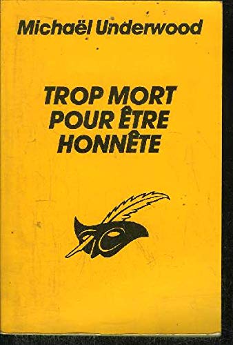 Trop mort pour être honnête