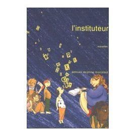 L'instituteur recueil de nouvelles par b.roza b.giraud c.le morvan g.resplandy fougeray bercier juan