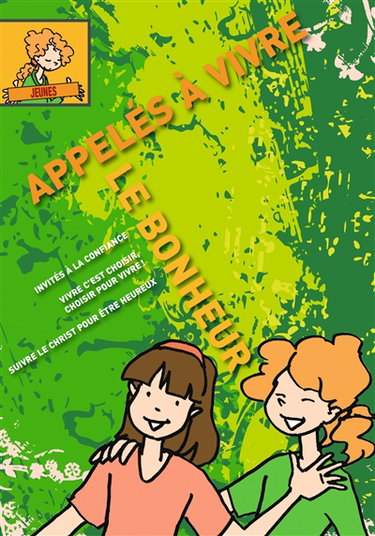 Appelés à vivre le bonheur : livret jeune