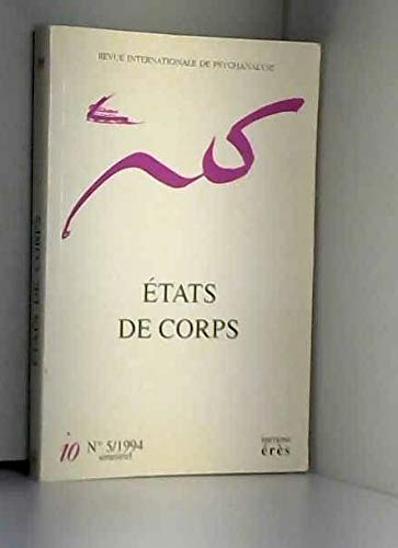 Revue internationale de psychanalyse, n° 5. Etats de corps
