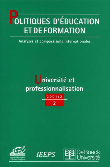 Politiques d'éducation et de formation, n° 2. Université et professionnalisation