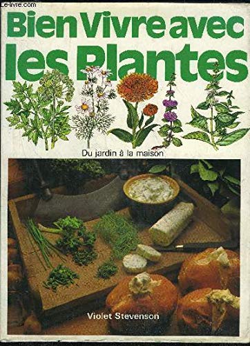 Couverture de Bien Vivre Avec Les Plantes - Du Jardin à La Maison