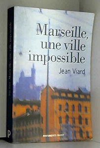 Marseille, une ville impossible