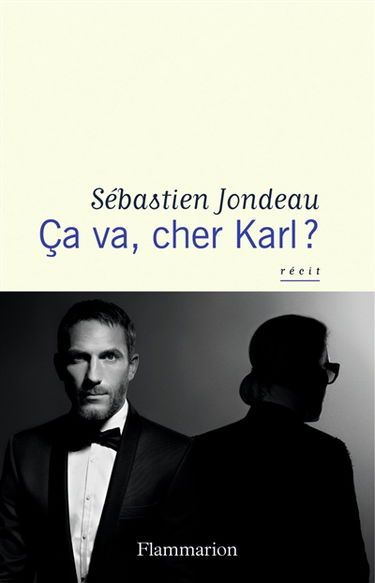 Ca va, cher Karl ? : récit