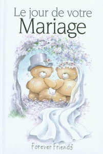 Le jour de votre mariage