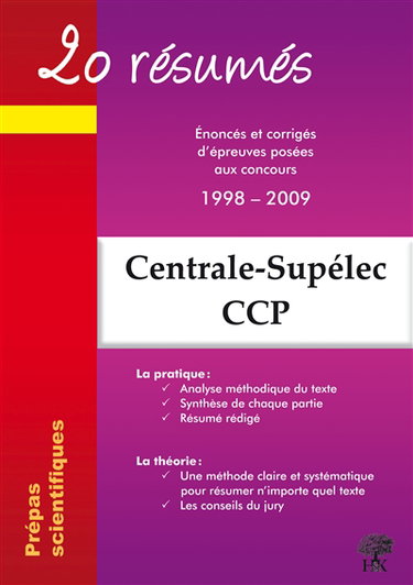 20 résumés : Centrale-Supélec, Concours Communs Polytechniques, Banque PT